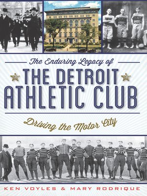 cover image of The Enduring Legacy of the Detroit Athletic Club